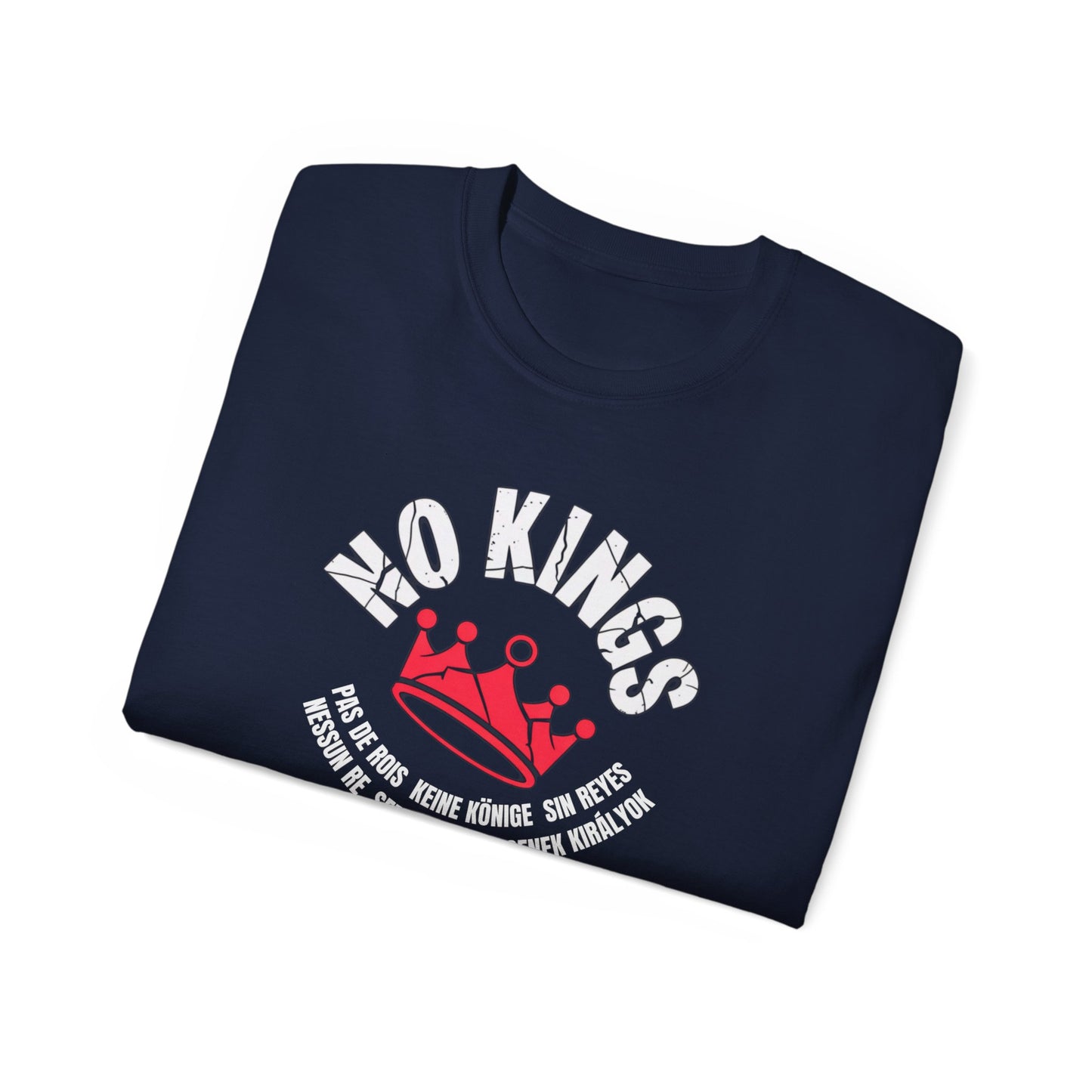 NO KINGS | Unity Edition Multilingual Streetwear Tee