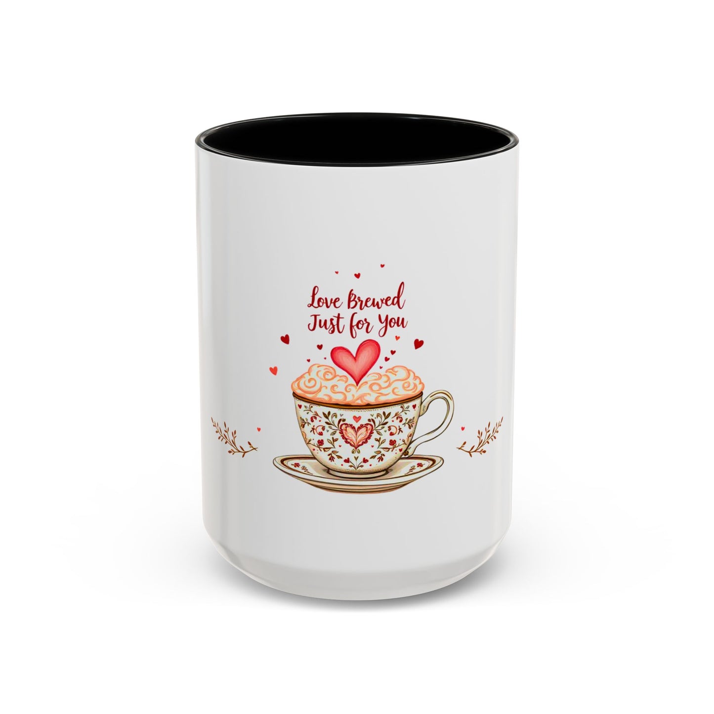 Love Brewed Just for You - Romantic Coffee Mug (11oz, 15oz)