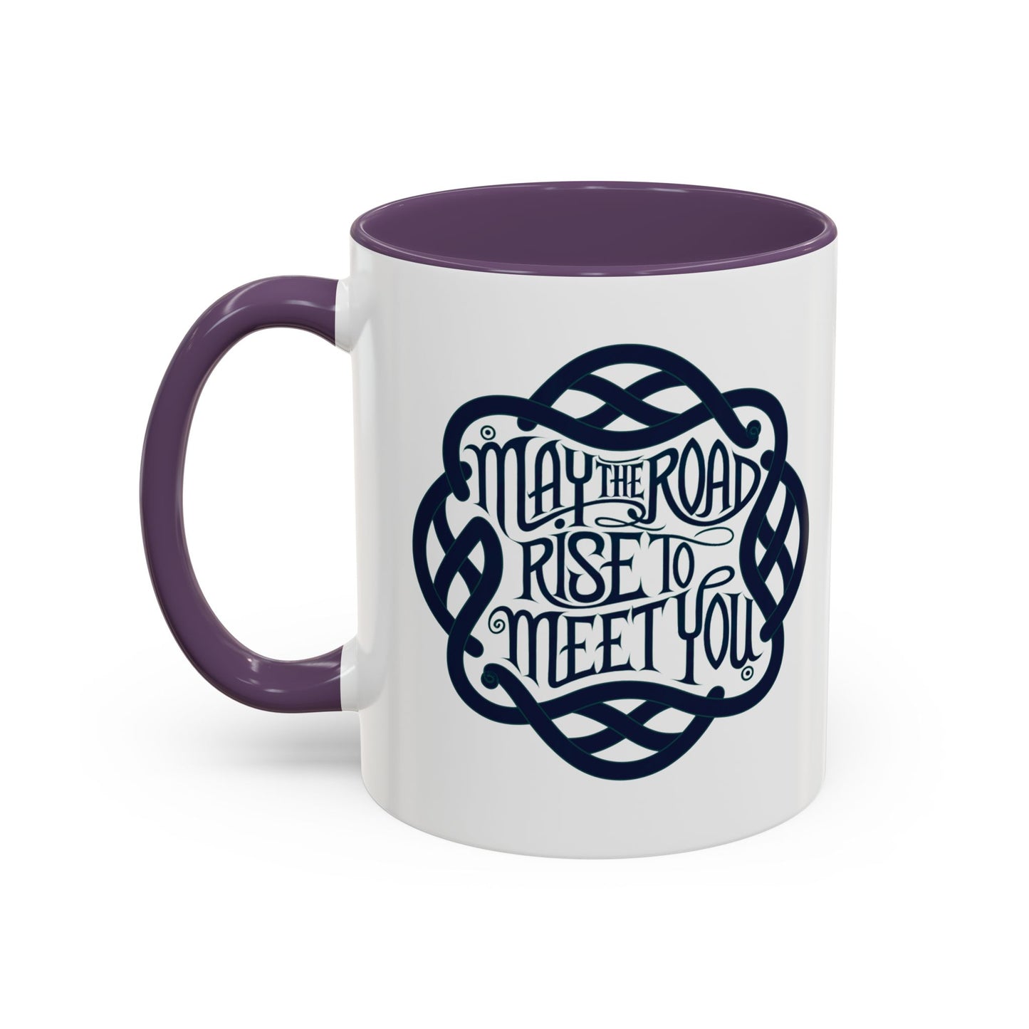 May the Road Rise to Meet You - Celtic Knot Design Mug (11oz, 15oz)