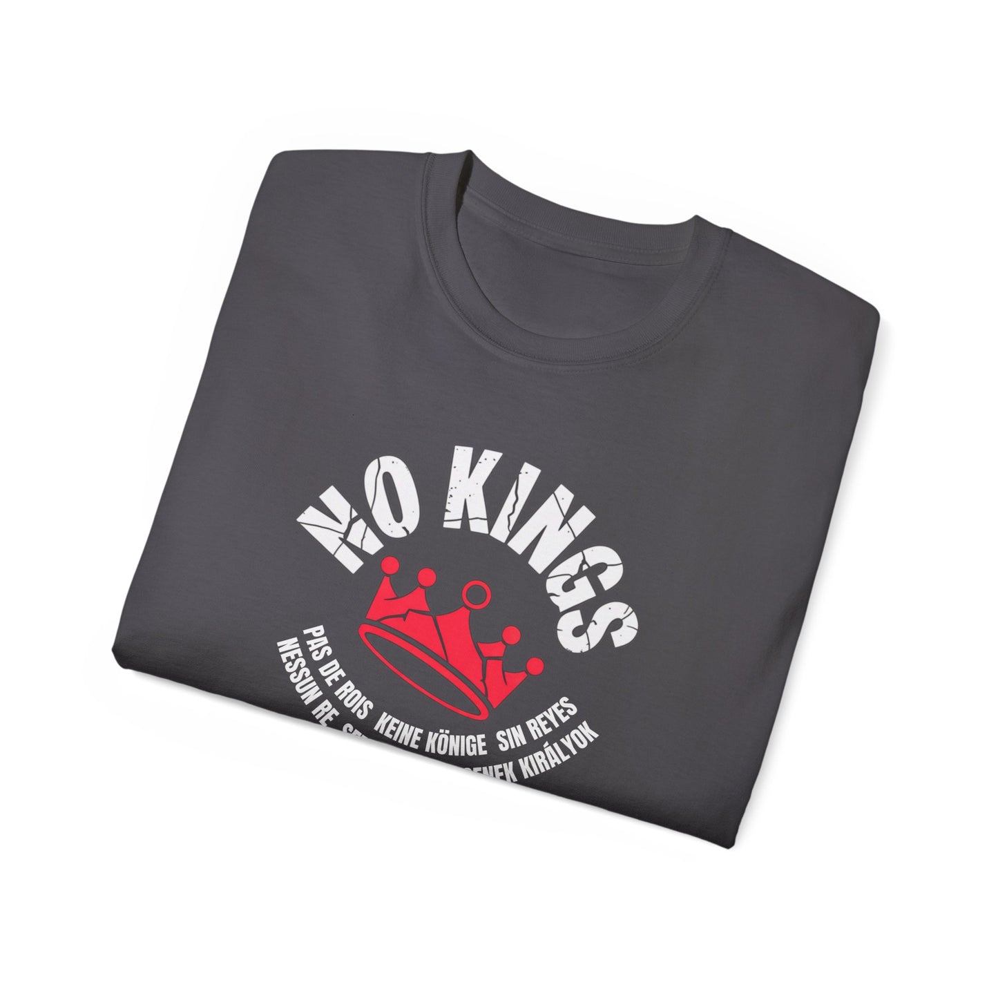NO KINGS | Unity Edition Multilingual Streetwear Tee