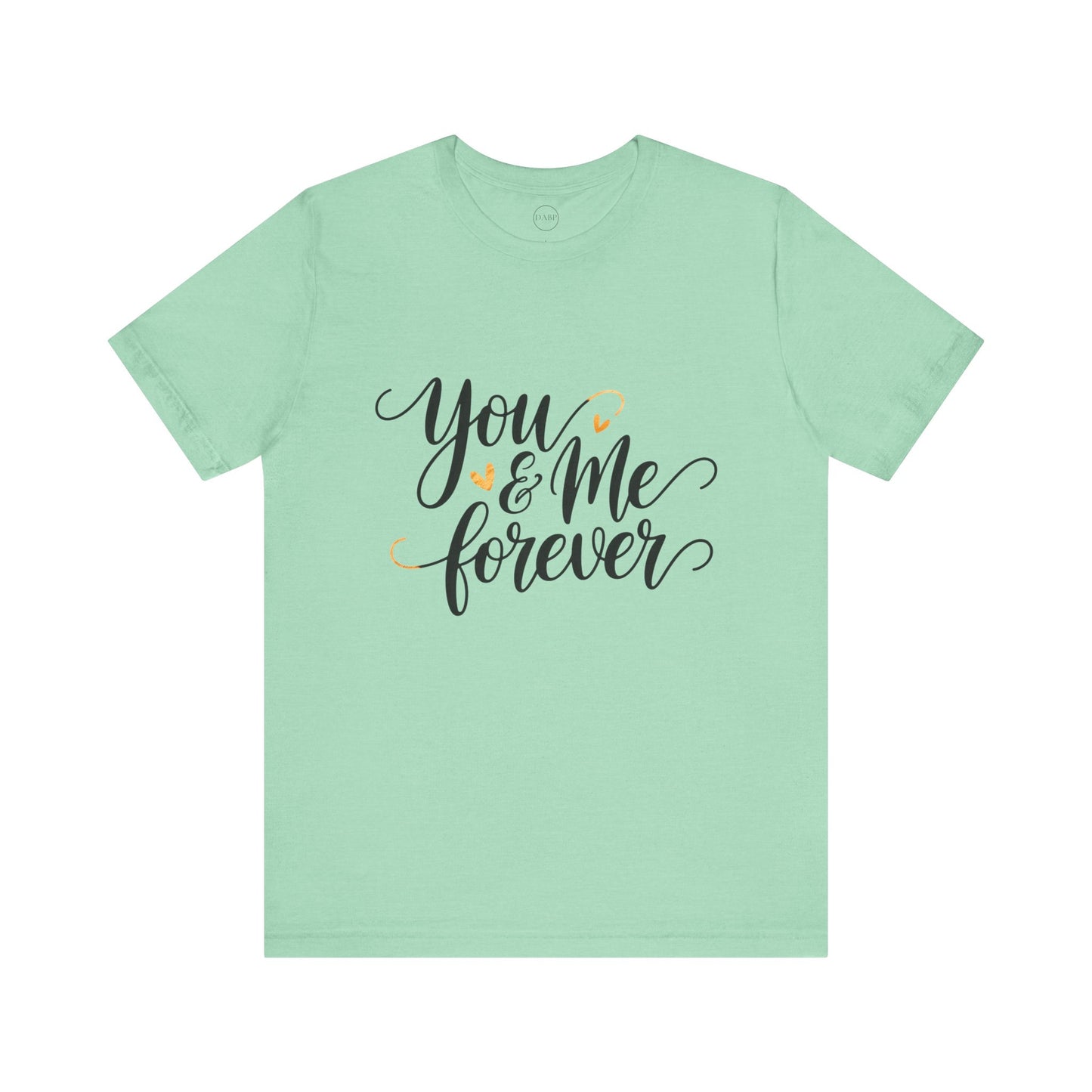 Bella+Canvas · 3001 Unisex Jersey Short Sleeve Tee - You & Me Forever T-Shirt – Minimalist Romantic Couples Valentine's Tee