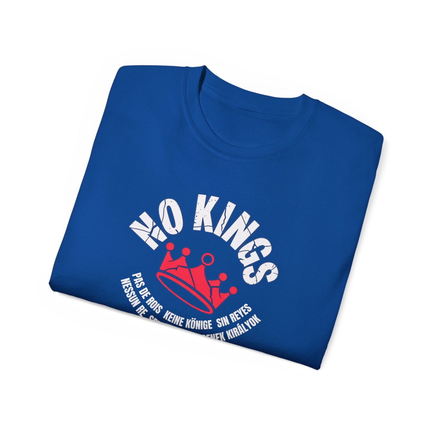 NO KINGS | Unity Edition Multilingual Streetwear Tee