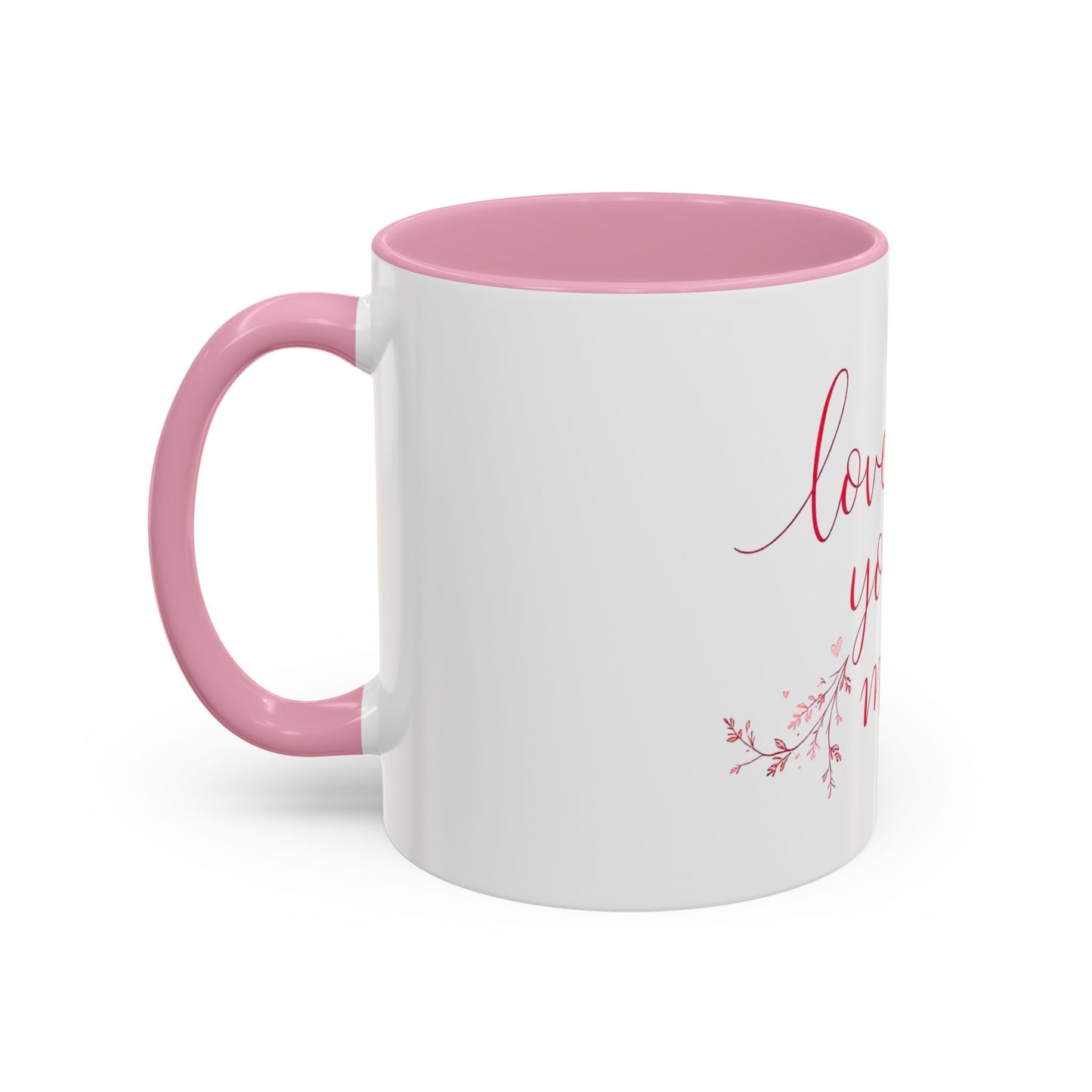 Love You More Valentine's Day Mug – Elegant Floral Romantic Gift for Love & Romance (11oz)
