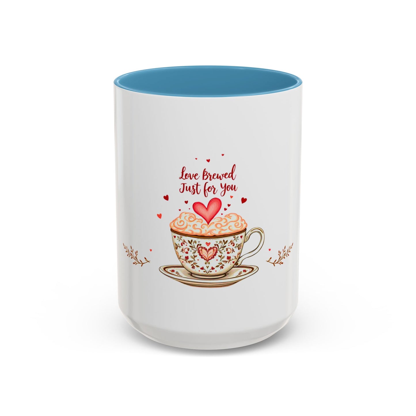 Love Brewed Just for You - Romantic Coffee Mug (11oz, 15oz)