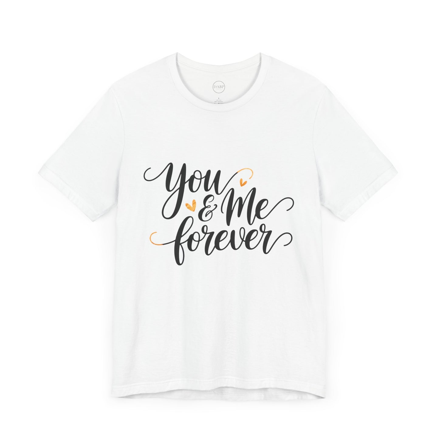 Bella+Canvas · 3001 Unisex Jersey Short Sleeve Tee - You & Me Forever T-Shirt – Minimalist Romantic Couples Valentine's Tee