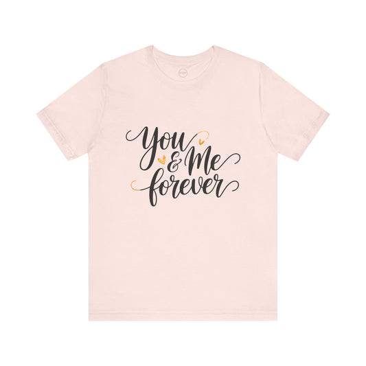 Bella+Canvas · 3001 Unisex Jersey Short Sleeve Tee - You & Me Forever T-Shirt – Minimalist Romantic Couples Valentine's Tee