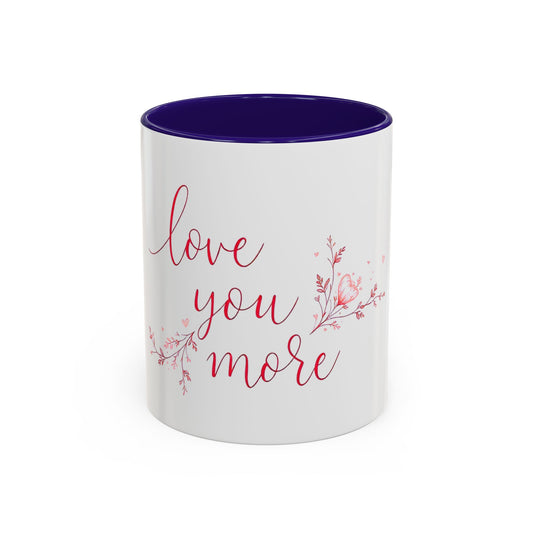 Love You More Valentine's Day Mug