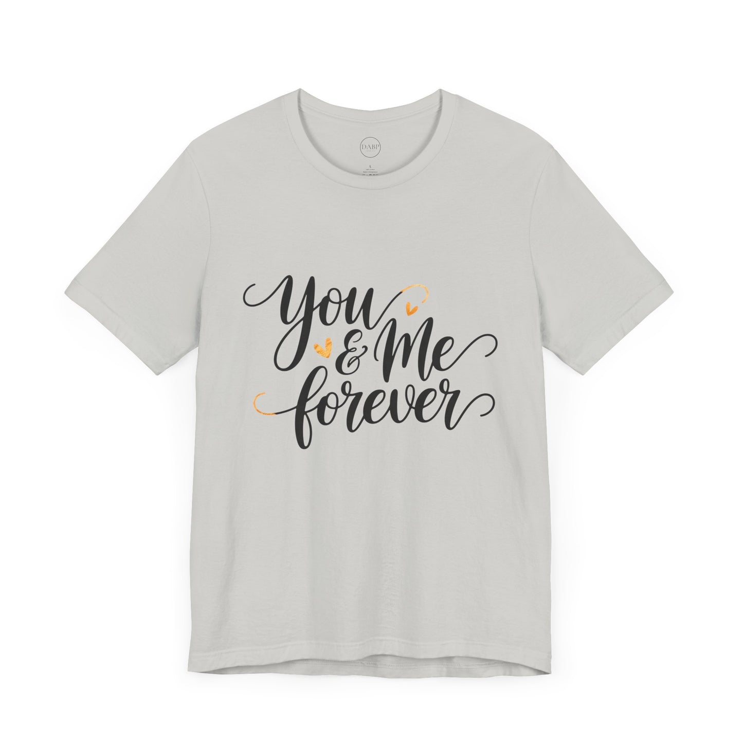 Bella+Canvas · 3001 Unisex Jersey Short Sleeve Tee - You & Me Forever T-Shirt – Minimalist Romantic Couples Valentine's Tee