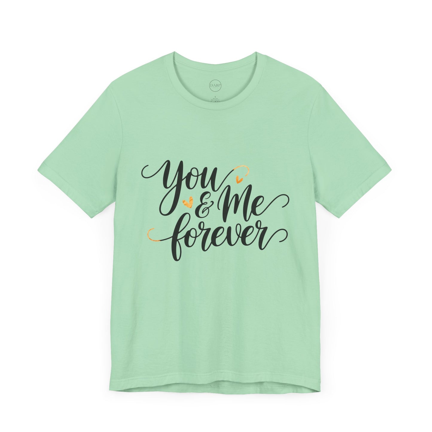 Bella+Canvas · 3001 Unisex Jersey Short Sleeve Tee - You & Me Forever T-Shirt – Minimalist Romantic Couples Valentine's Tee