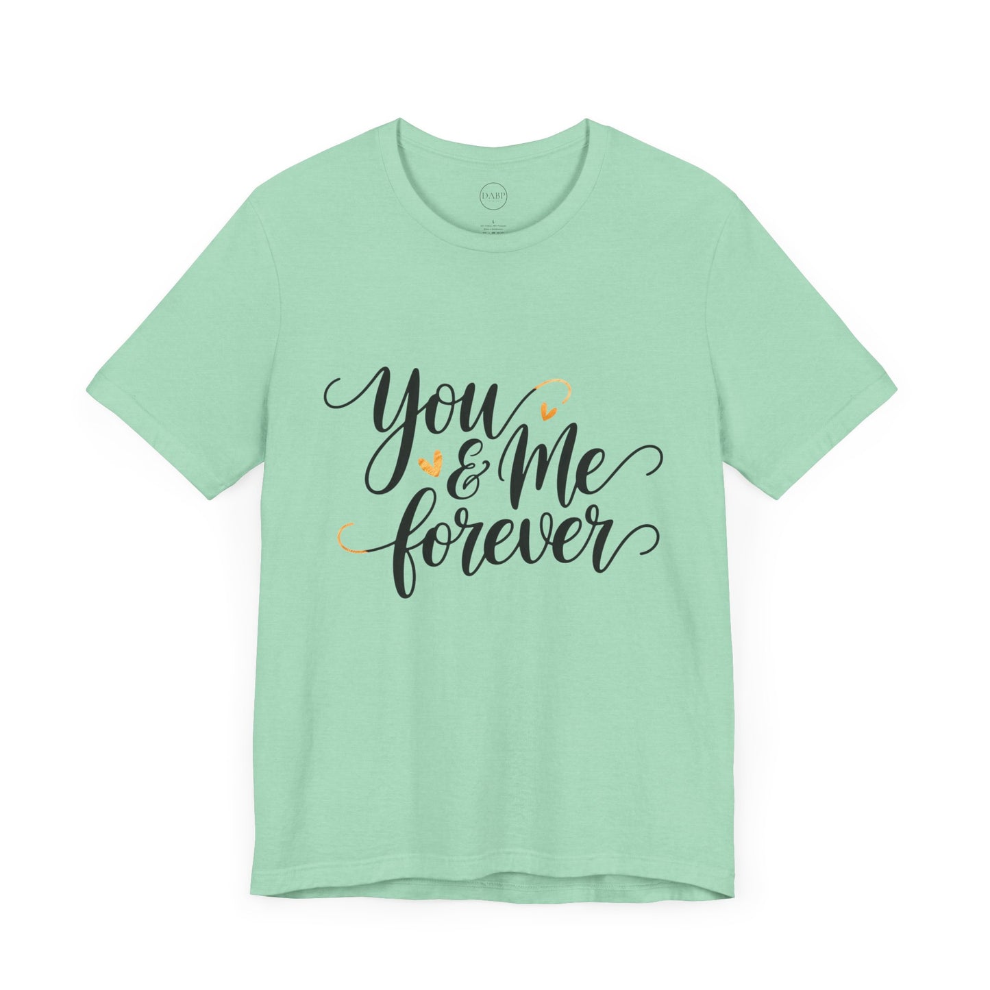 Bella+Canvas · 3001 Unisex Jersey Short Sleeve Tee - You & Me Forever T-Shirt – Minimalist Romantic Couples Valentine's Tee