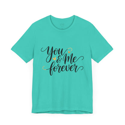 Bella+Canvas · 3001 Unisex Jersey Short Sleeve Tee - You & Me Forever T-Shirt – Minimalist Romantic Couples Valentine's Tee