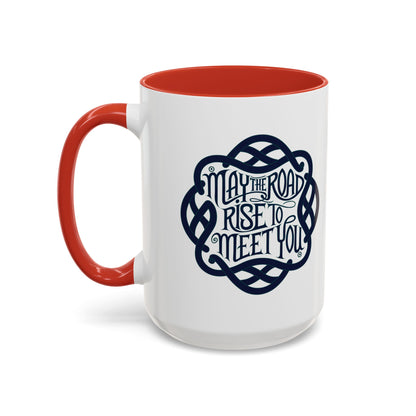 May the Road Rise to Meet You - Celtic Knot Design Mug (11oz, 15oz)