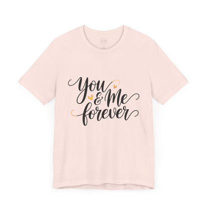 Bella+Canvas · 3001 Unisex Jersey Short Sleeve Tee - You & Me Forever T-Shirt – Minimalist Romantic Couples Valentine's Tee