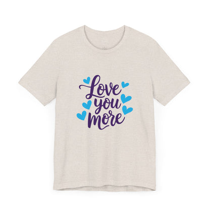 Bella+Canvas · 3001 Unisex Jersey Short Sleeve Tee - Love You More Romantic Valentine's Day Design [Color Set 1]