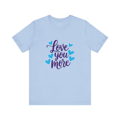 Bella+Canvas · 3001 Unisex Jersey Short Sleeve Tee - Love You More Romantic Valentine's Day Design [Color Set 1]