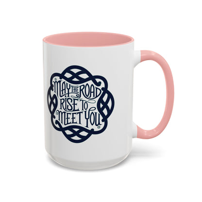 May the Road Rise to Meet You - Celtic Knot Design Mug (11oz, 15oz)
