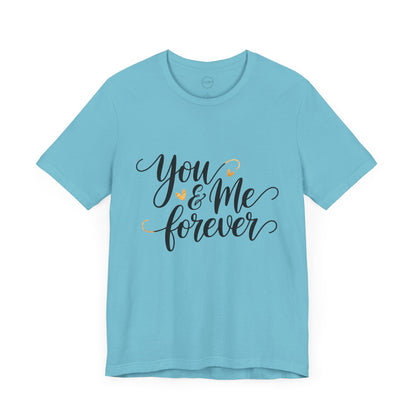 Bella+Canvas · 3001 Unisex Jersey Short Sleeve Tee - You & Me Forever T-Shirt – Minimalist Romantic Couples Valentine's Tee