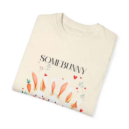 Comfort Colors 1717 Unisex Garment-Dyed T-shirt - “Somebunny Loves You” Trio Bunny Easter Tee
