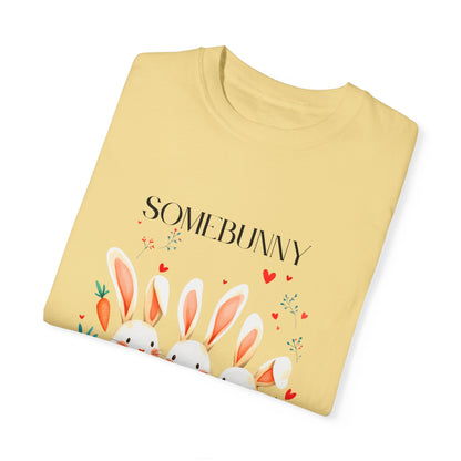 Comfort Colors 1717 Unisex Garment-Dyed T-shirt - “Somebunny Loves You” Trio Bunny Easter Tee