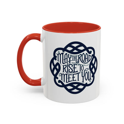 May the Road Rise to Meet You - Celtic Knot Design Mug (11oz, 15oz)