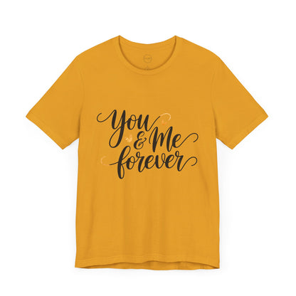 Bella+Canvas · 3001 Unisex Jersey Short Sleeve Tee - You & Me Forever T-Shirt – Minimalist Romantic Couples Valentine's Tee