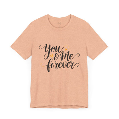 Bella+Canvas · 3001 Unisex Jersey Short Sleeve Tee - You & Me Forever T-Shirt – Minimalist Romantic Couples Valentine's Tee