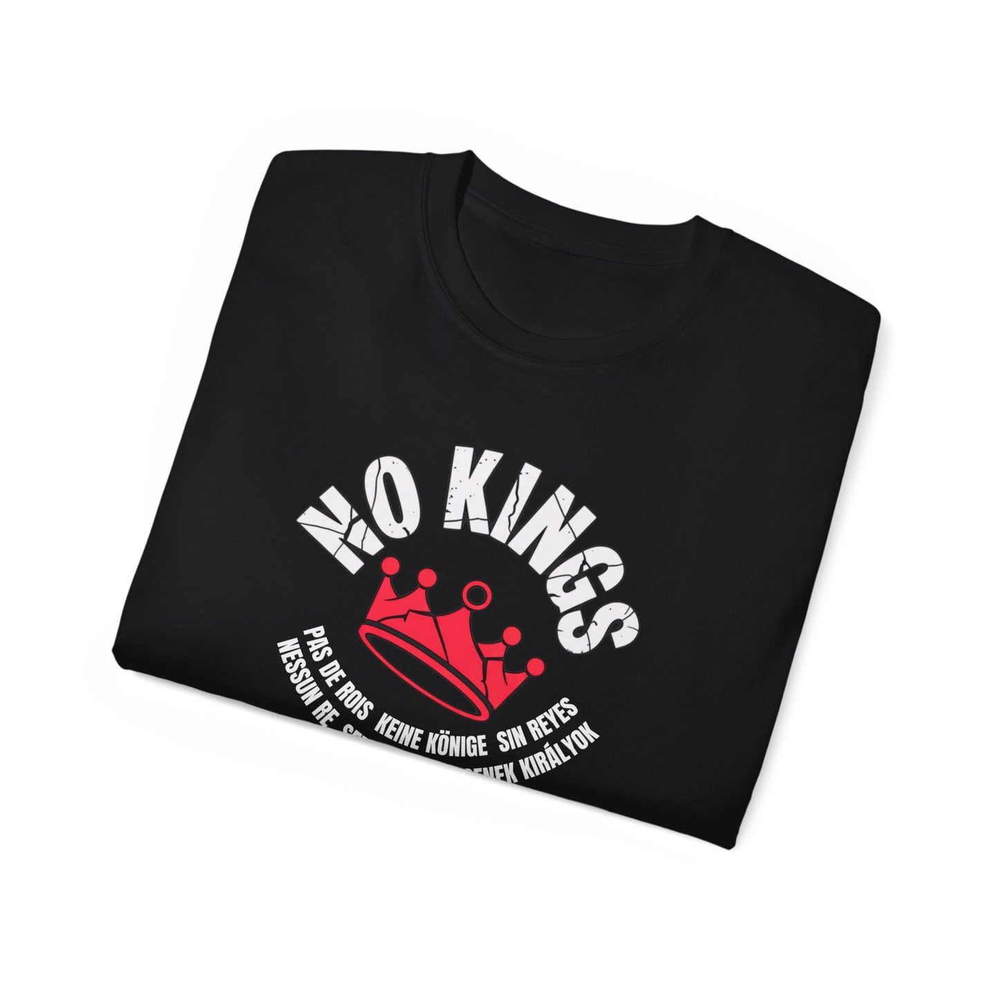 NO KINGS | Unity Edition Multilingual Streetwear Tee