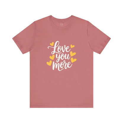 Bella+Canvas · 3001 Unisex Jersey Short Sleeve Tee - Love You More Romantic Valentine's Day Design [Color Set 2]