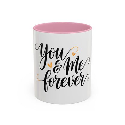 You & Me Forever Valentine's Day Mug – Minimalist Romantic Gift for Love & Romance (11oz)