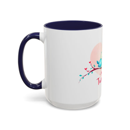 You're My Tweetheart - Love Birds Valentine's Day Mug (11oz, 15oz)