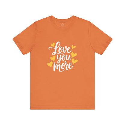 Bella+Canvas · 3001 Unisex Jersey Short Sleeve Tee - Love You More Romantic Valentine's Day Design [Color Set 2]