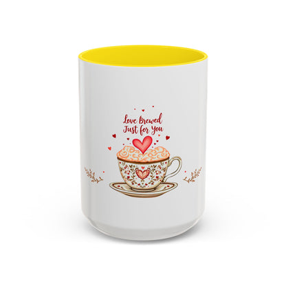 Love Brewed Just for You - Romantic Coffee Mug (11oz, 15oz)