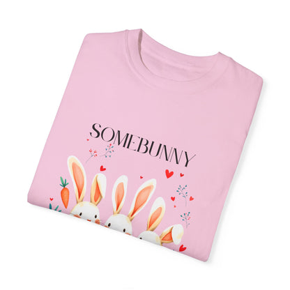 Comfort Colors 1717 Unisex Garment-Dyed T-shirt - “Somebunny Loves You” Trio Bunny Easter Tee