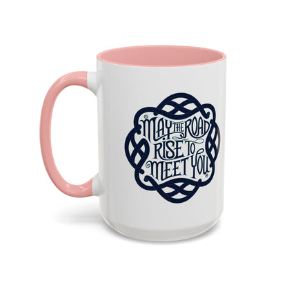 May the Road Rise to Meet You - Celtic Knot Design Mug (11oz, 15oz)