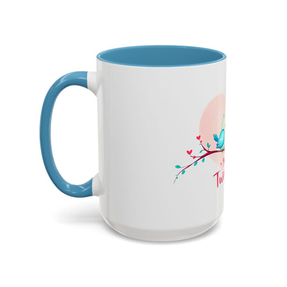 You're My Tweetheart - Love Birds Valentine's Day Mug (11oz, 15oz)