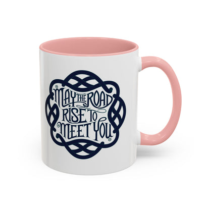 May the Road Rise to Meet You - Celtic Knot Design Mug (11oz, 15oz)