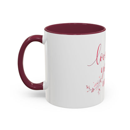 Love You More Valentine's Day Mug – Elegant Floral Romantic Gift for Love & Romance (11oz)