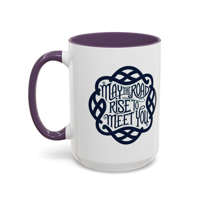 May the Road Rise to Meet You - Celtic Knot Design Mug (11oz, 15oz)
