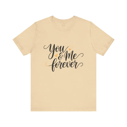 Bella+Canvas · 3001 Unisex Jersey Short Sleeve Tee - You & Me Forever T-Shirt – Minimalist Romantic Couples Valentine's Tee