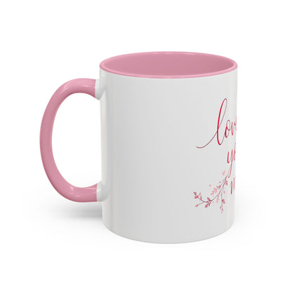 Love You More Valentine's Day Mug – Elegant Floral Romantic Gift for Love & Romance (11oz)