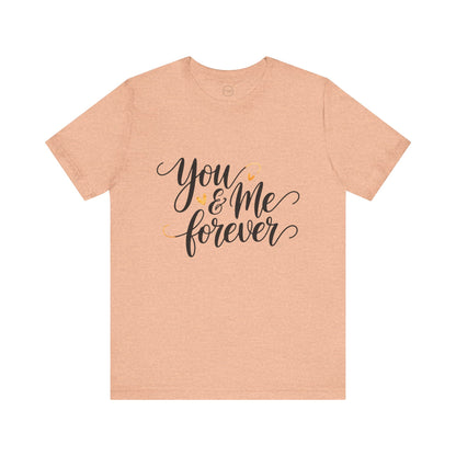 Bella+Canvas · 3001 Unisex Jersey Short Sleeve Tee - You & Me Forever T-Shirt – Minimalist Romantic Couples Valentine's Tee