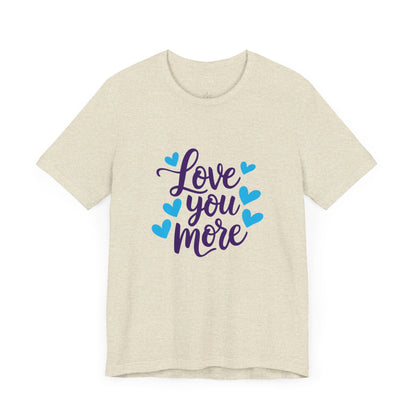 Bella+Canvas · 3001 Unisex Jersey Short Sleeve Tee - Love You More Romantic Valentine's Day Design [Color Set 1]