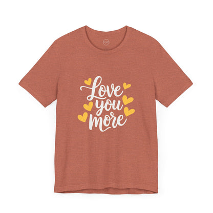 Bella+Canvas · 3001 Unisex Jersey Short Sleeve Tee - Love You More Romantic Valentine's Day Design [Color Set 2]