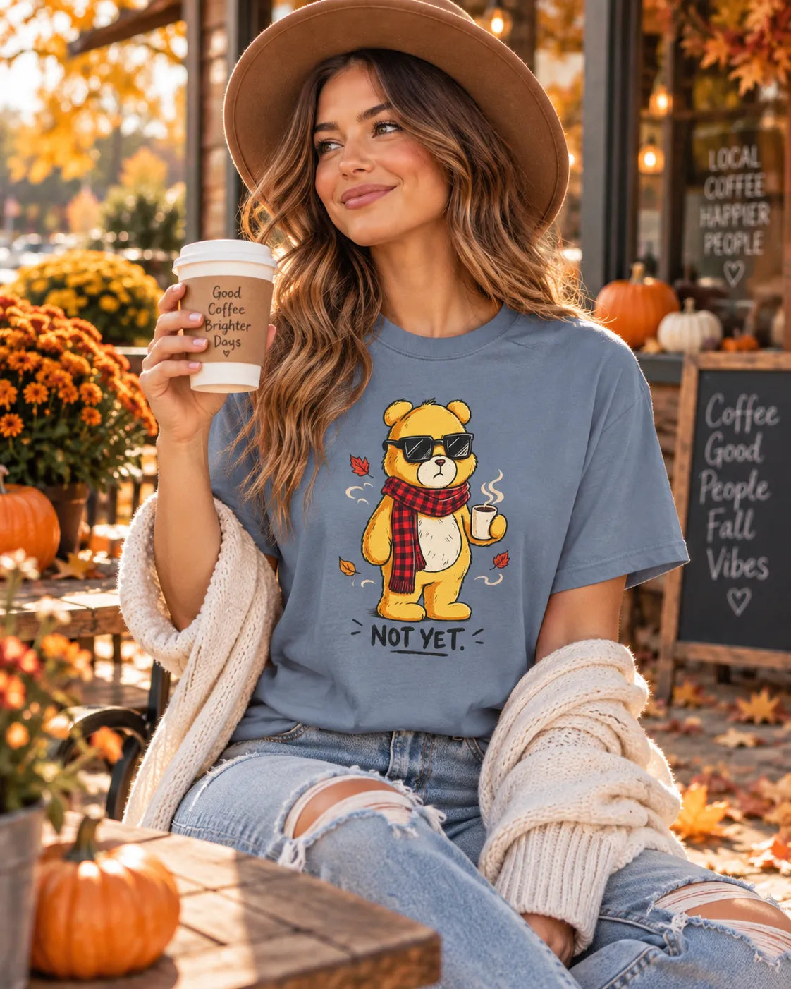 Not Yet. Autumn Bear Comfort Colors 1717 Tee