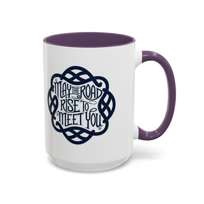 May the Road Rise to Meet You - Celtic Knot Design Mug (11oz, 15oz)