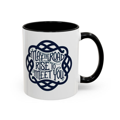 May the Road Rise to Meet You - Celtic Knot Design Mug (11oz, 15oz)