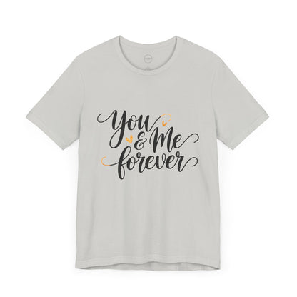 Bella+Canvas · 3001 Unisex Jersey Short Sleeve Tee - You & Me Forever T-Shirt – Minimalist Romantic Couples Valentine's Tee