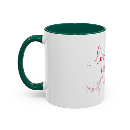 Love You More Valentine's Day Mug – Elegant Floral Romantic Gift for Love & Romance (11oz)