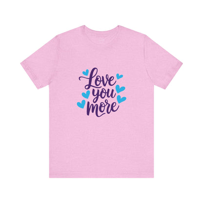 Bella+Canvas · 3001 Unisex Jersey Short Sleeve Tee - Love You More Romantic Valentine's Day Design [Color Set 1]