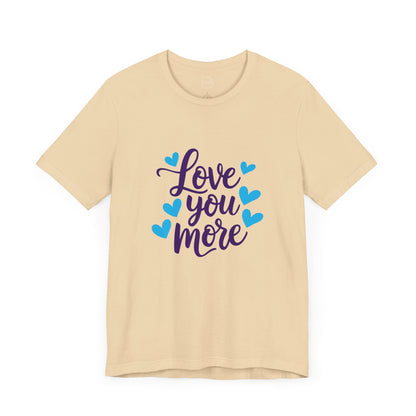 Bella+Canvas · 3001 Unisex Jersey Short Sleeve Tee - Love You More Romantic Valentine's Day Design [Color Set 1]